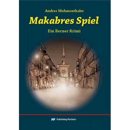 Andres Muhmenthaler - Makabres Spiel