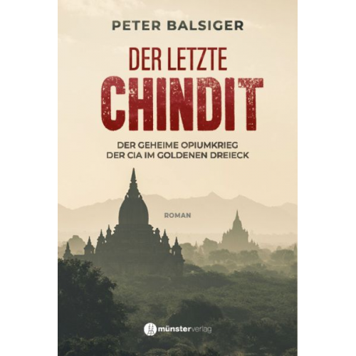 Peter Balsiger - Der letzte Chindit