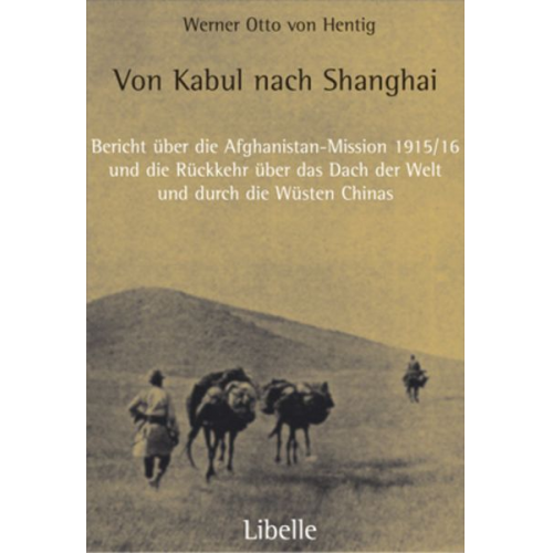 Werner Otto Hentig - Von Kabul nach Shanghai