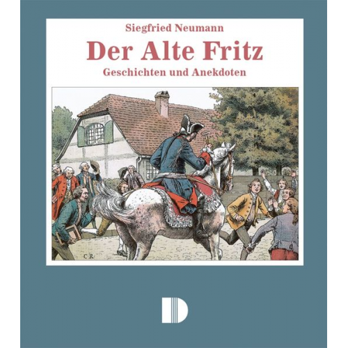 Siegfried Neumann - Der Alte Fritz
