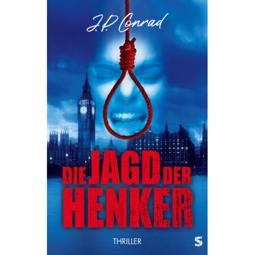 J.P. Conrad - Die Jagd der Henker