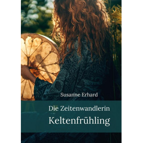 Susanne Erhard - Die Zeitenwandlerin