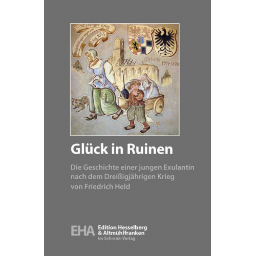 Friedrich Held - Glück in Ruinen