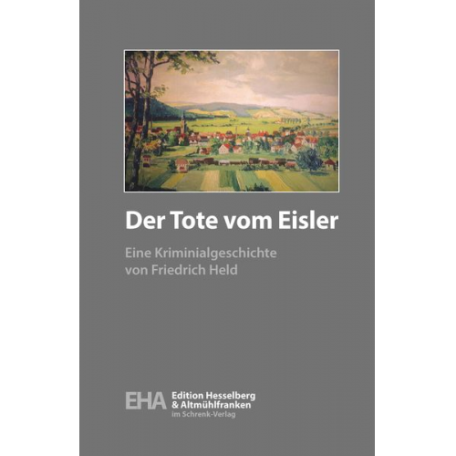 Friedrich Held - Der Tote vom Eisler