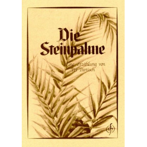 Pet Partisch - Die Steinpalme