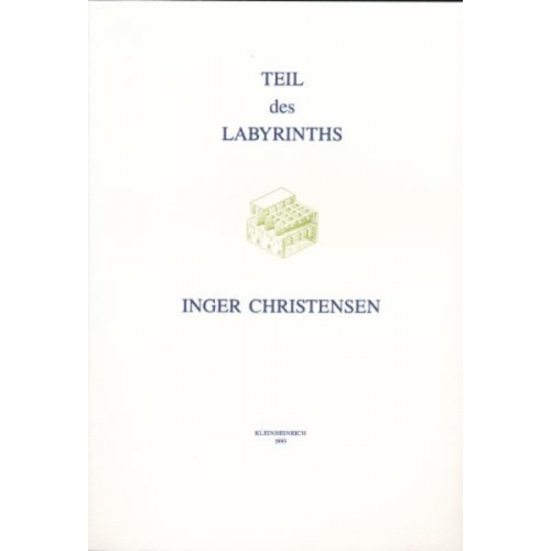 Inger Christensen - Teil des Labyrinths