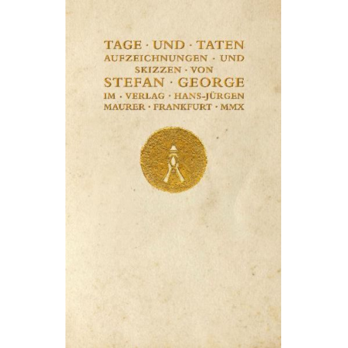 Stefan George - Tage und Taten