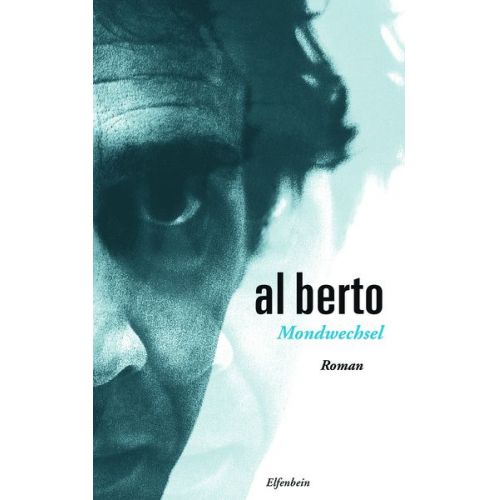 Al Berto - Mondwechsel