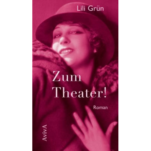 Lili Grün - Zum Theater!