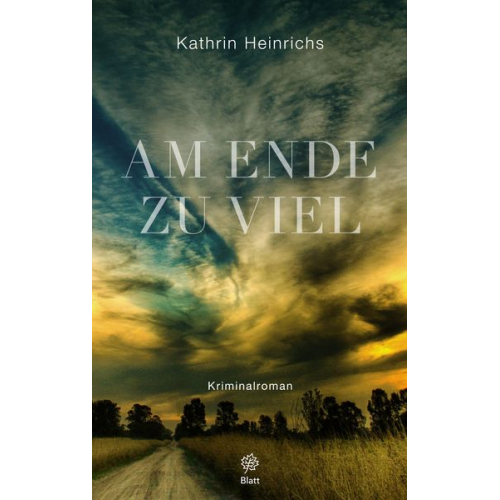 Kathrin Heinrichs - Am Ende zu viel