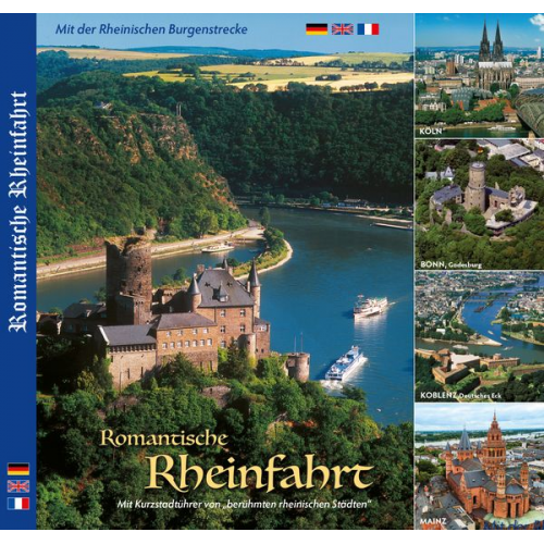 Horst Ziethen - Romantische Rheinfahrt - Mit Städtetouren von KÖLN, BONN, KOBLENZ, MAINZ