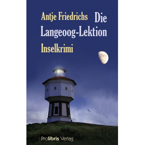 Antje Friedrichs - Die Langeoog-Lektion