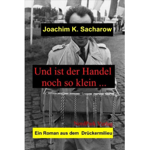 Joachim K. Sacharow - Und ist der Handel noch so klein...