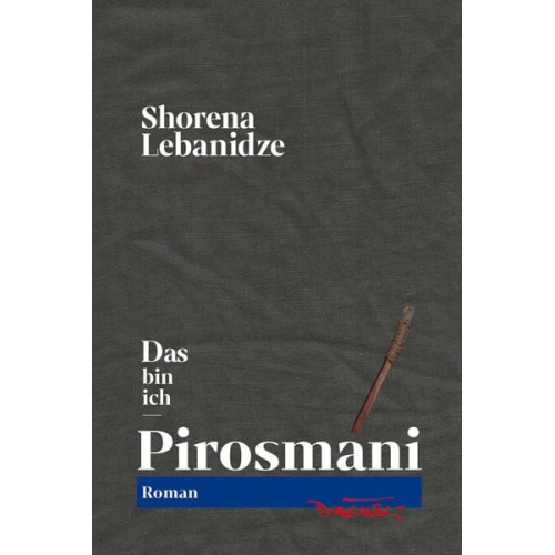 Shorena Lebanidze - Das bin ich – Pirosmani