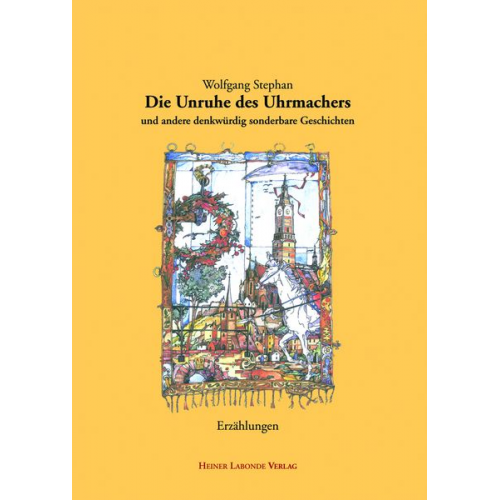 Wolfgang Stephan - Die Unruhe des Uhrmachers