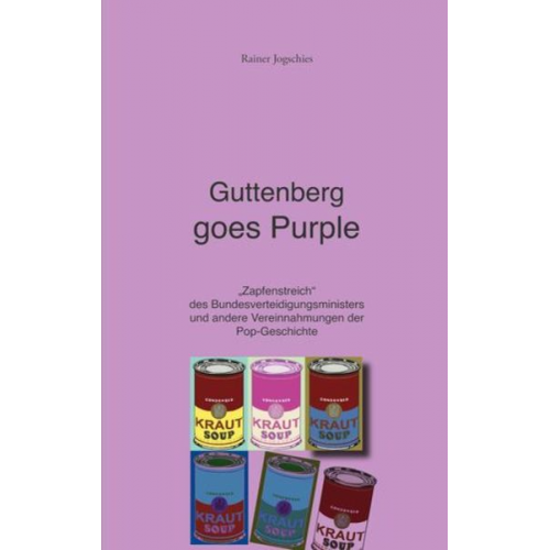 Rainer Jogschies - Guttenberg goes Purple