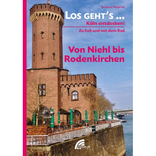 Susanne Rauprich - Los geht´s... Von Niehl bis Rodenkirchen