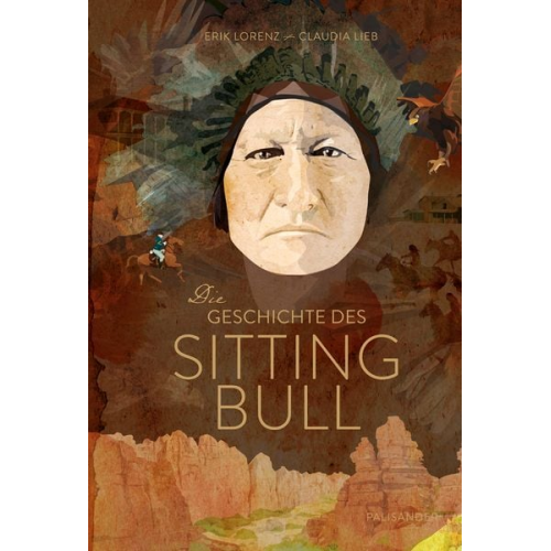 Erik Lorenz - Die Geschichte des Sitting Bull.