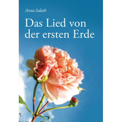 Anna Isdath - Das Lied von der ersten Erde