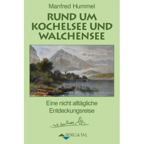 Manfred Hummel - Rund um Kochelsee und Walchensee