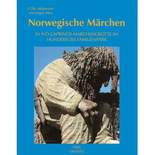 P. Ch Asbjørnsen Jørgen Moe - Norwegische Märchen