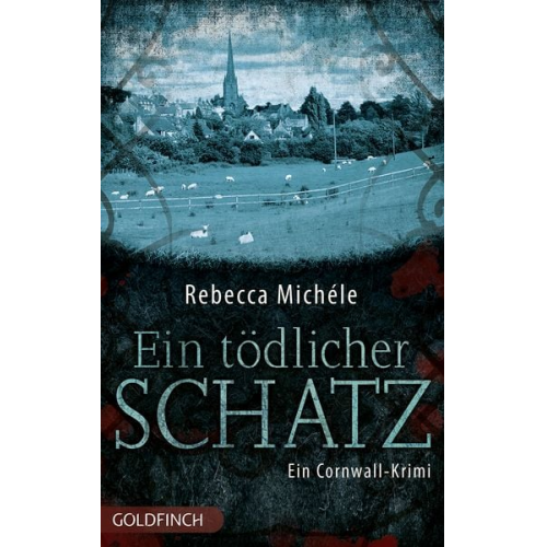 Rebecca Michele - Ein tödlicher Schatz