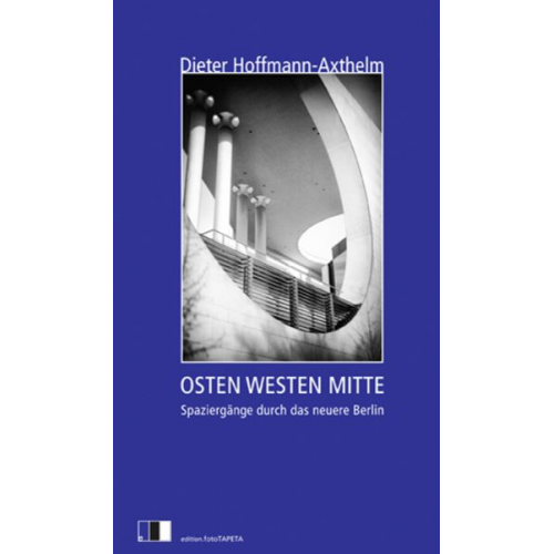 Dieter Hoffmann-Axthelm - Osten Westen Mitte