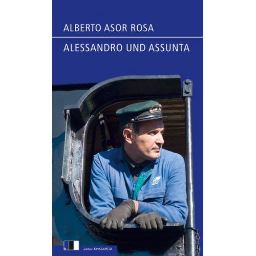 Alberto Asor Rosa - Alessandro und Assunta