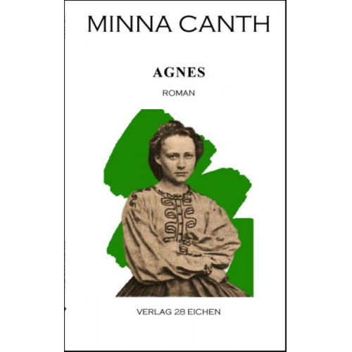 Minna Canth - Minna Canth: Ausgewählte Werke / Agnes