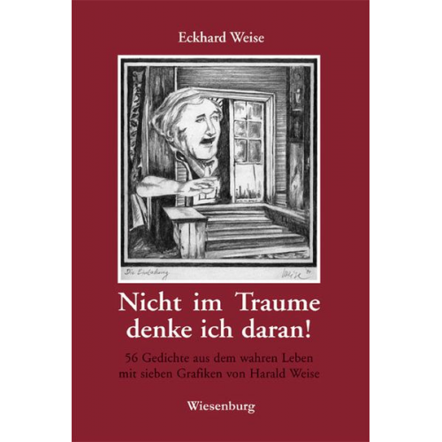 Eckhard Weise - Nicht im Traume denke ich daran!