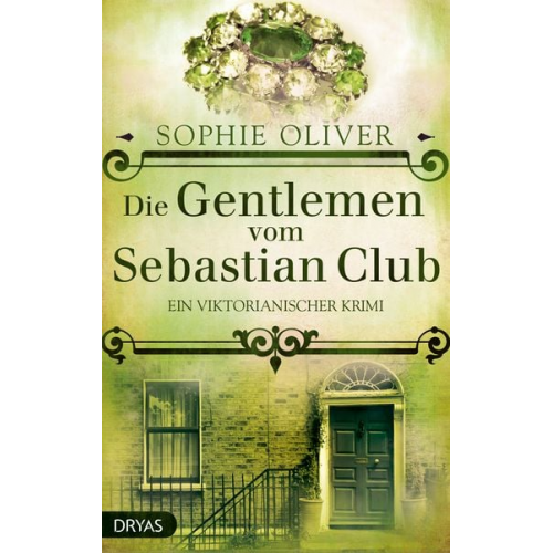 Sophie Oliver - Die Gentlemen vom Sebastian Club