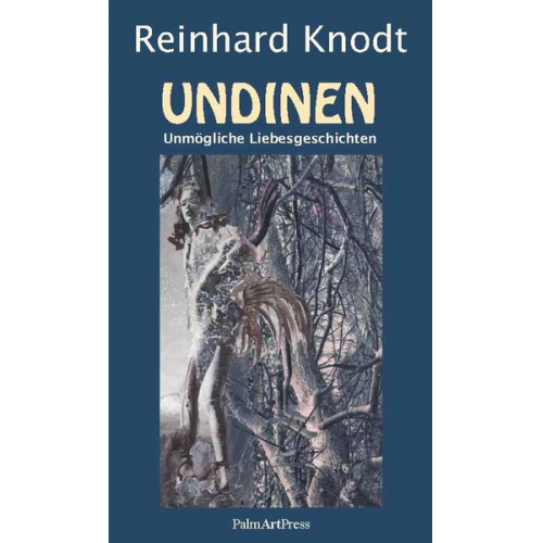 Reinhard Knodt Gabriela Dauerer - Undinen