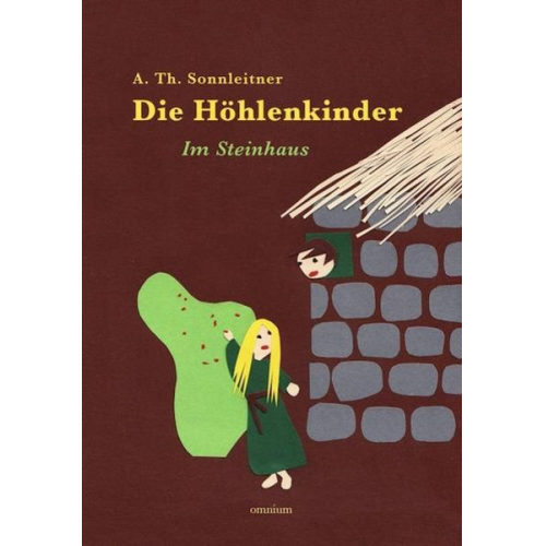 A. Th. Sonnleitner - Die Höhlenkinder - Im Steinhaus