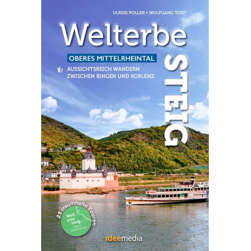 Ulrike Poller Wolfgang Todt - Welterbesteig Oberes Mittelrheintal