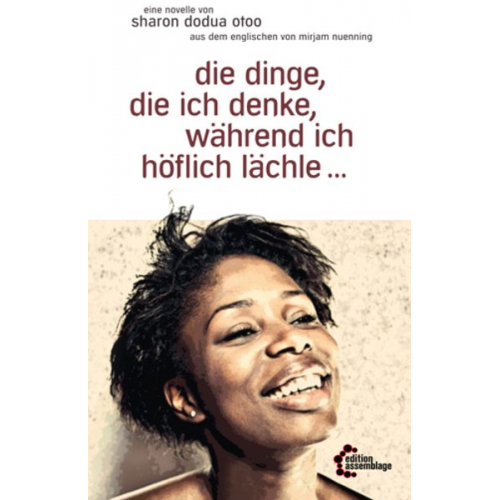 Sharon Dodua Otoo - Die dinge, die ich denke, während ich höflich lächle