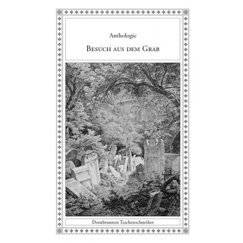 August Apel Charles Baudelaire Nicolai Baumbach Robert Hartmann Georg Belly - Besuch aus dem Grab