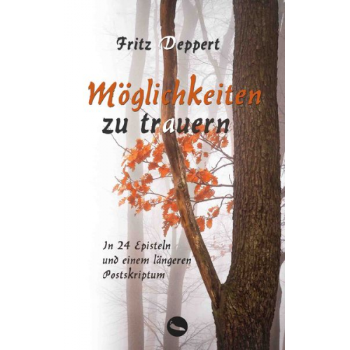 Fritz Deppert - Möglichkeiten zu trauern