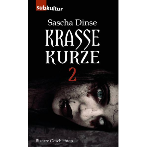 Sascha Dinse - Krasse Kurze 2