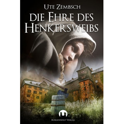 Ute Zembsch - Die Ehre des Henkersweibs