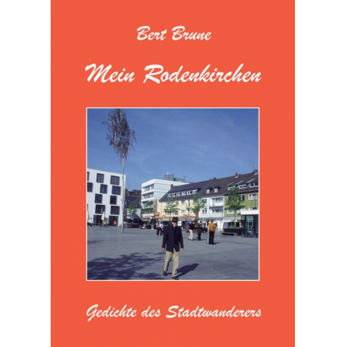 Bert Brune - Mein Rodenkirchen