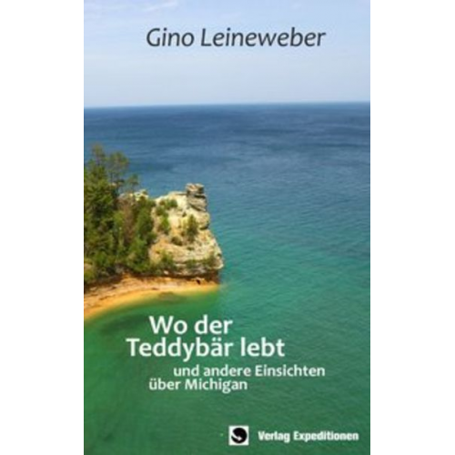 Gino Leineweber - Wo der Teddybär lebt