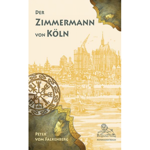 Peter vom Falkenberg - Der Zimmermann von Köln