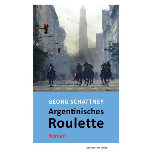 Georg Schattney - Argentinisches Roulette