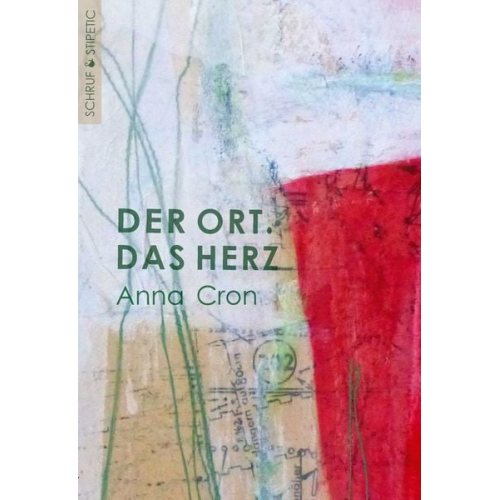 Anna Cron - Der Ort. Das Herz