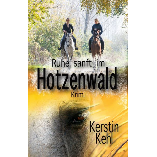 Kehl Kerstin - Ruhe sanft im Hotzenwald