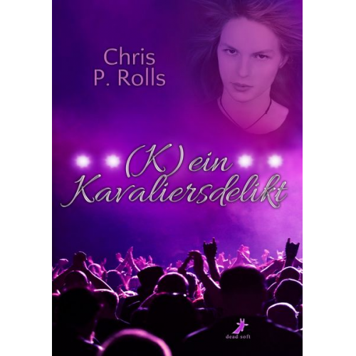 Chris P. Rolls - (K)ein Kavaliersdelikt