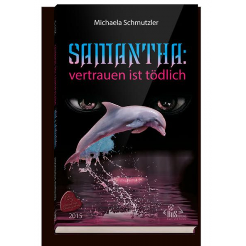 Michaela Schmutzler - Samantha: Vertrauen ist tödlich