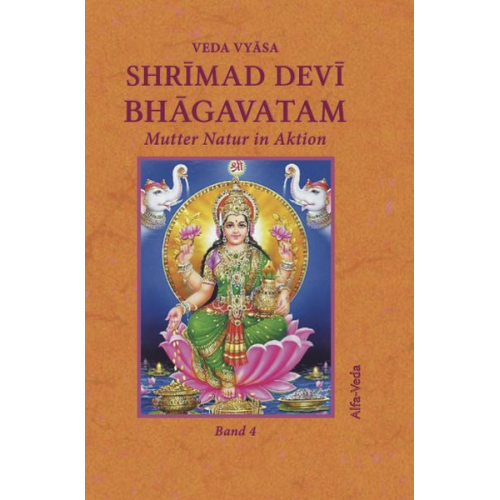 Veda Vyāsa - Shrīmad Devī Bhāgavatam Band 4