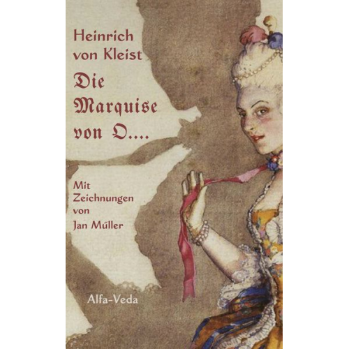 Heinrich Kleist - Die Marquise von O….