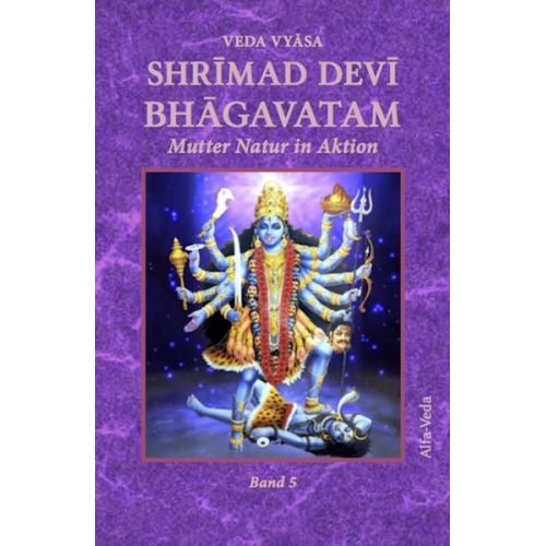 Veda Vyāsa - Shrīmad Devī Bhāgavatam Band 5